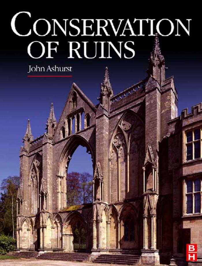 CONSERVATION OF RUINS by John Ashurst