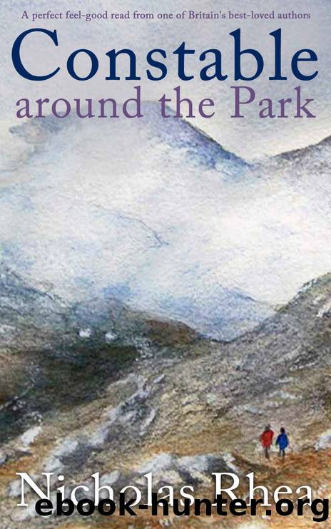 CONSTABLE AROUND THE PARK a perfect feel-good read from one of Britainâs best-loved authors (Constable Nick Mystery Book 29) by NICHOLAS RHEA