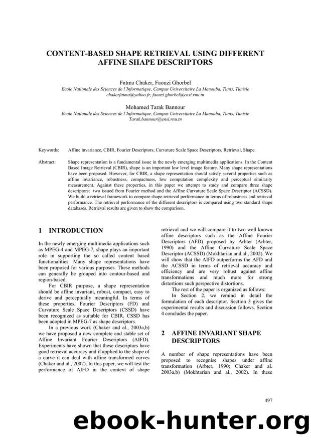 CONTENT-BASED SHAPE RETRIEVAL USING DIFFERENT AFFINE SHAPE DESCRIPTORS by Fatma Chaker Faouzi Ghorbel & Mohamed Tarak Bannour