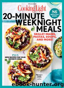 COOKING LIGHT 20 Minute Weeknight Meals by The Editors of Cooking Light