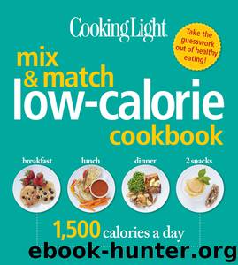 COOKING LIGHT Mix & Match Low-Calorie Cookbook by The Editors of Cooking Light