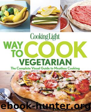COOKING LIGHT Way to Cook Vegetarian by The Editors of Cooking Light