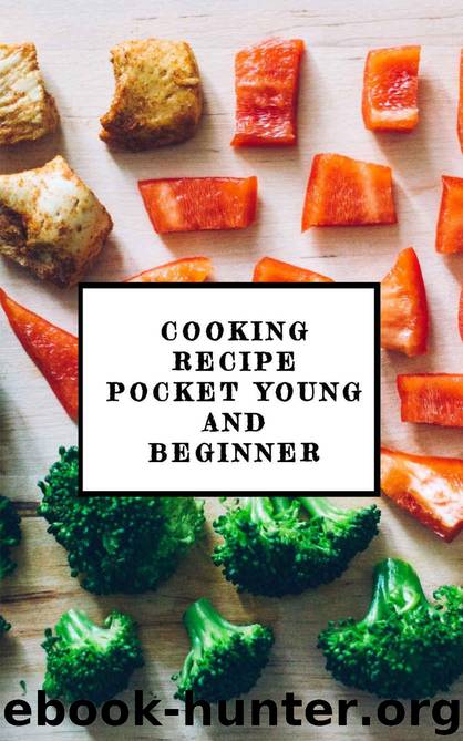 COOKING RECIPE POCKET YOUNG AND BEGINNER by B. Blais Nadine