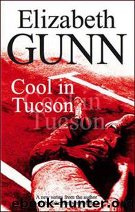 COOL IN TUCSON by Gunn Elizabeth