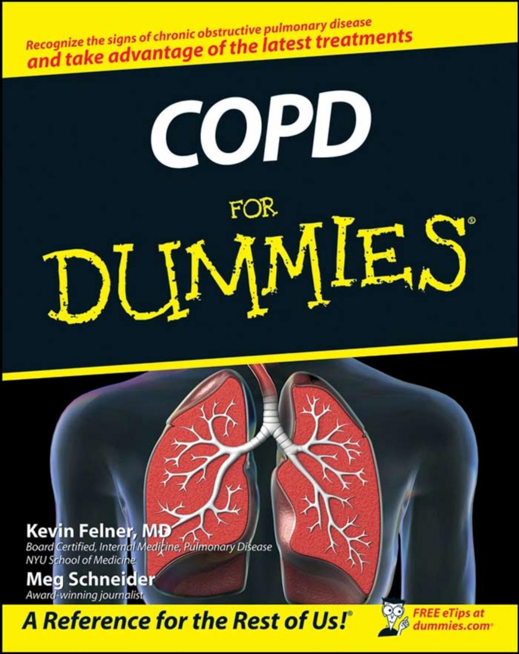 COPD For Dummies (For Dummies (Health & Fitness)) by Kevin MD Felner Meg Schneider