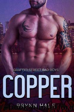 COPPER: OTT Single Mom Instalove Romance (Graffiti Street Bad Boys Book 3) by Brynn Hale