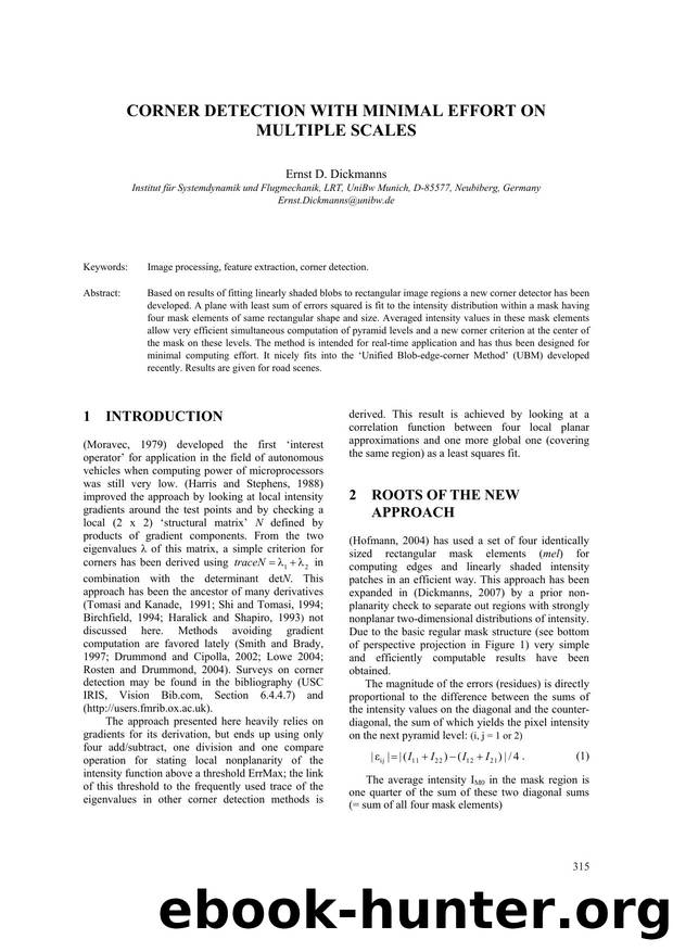 CORNER DETECTION WITH MINIMAL EFFORT ON MULTIPLE SCALES by Ernst D. Dickmanns