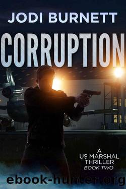 CORRUPTION (US Marshal Dirk Sterling Book 2) by Jodi Burnett