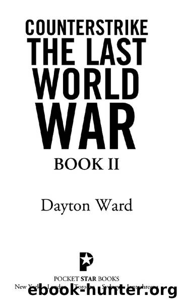 COUNTERSTRIKE THE LAST WORLD WAR BOOK II by Dayton Ward