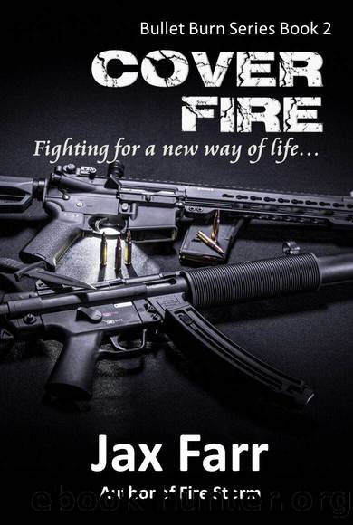 COVER FIRE by Jax Farr