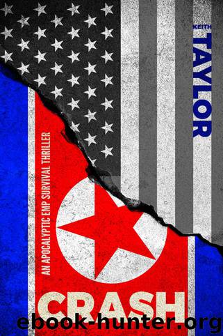 CRASH: An Apocalyptic EMP Survival Thriller (Little Rocket Man Book 2) by Keith Taylor