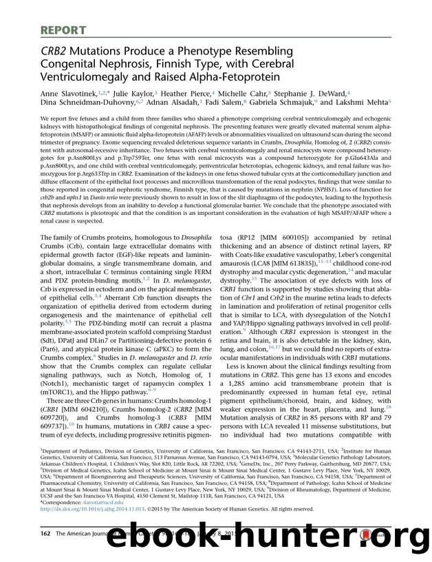 CRB2 Mutations Produce a Phenotype Resembling Congenital Nephrosis, Finnish Type, with Cerebral Ventriculomegaly and Raised Alpha-Fetoprotein by unknow