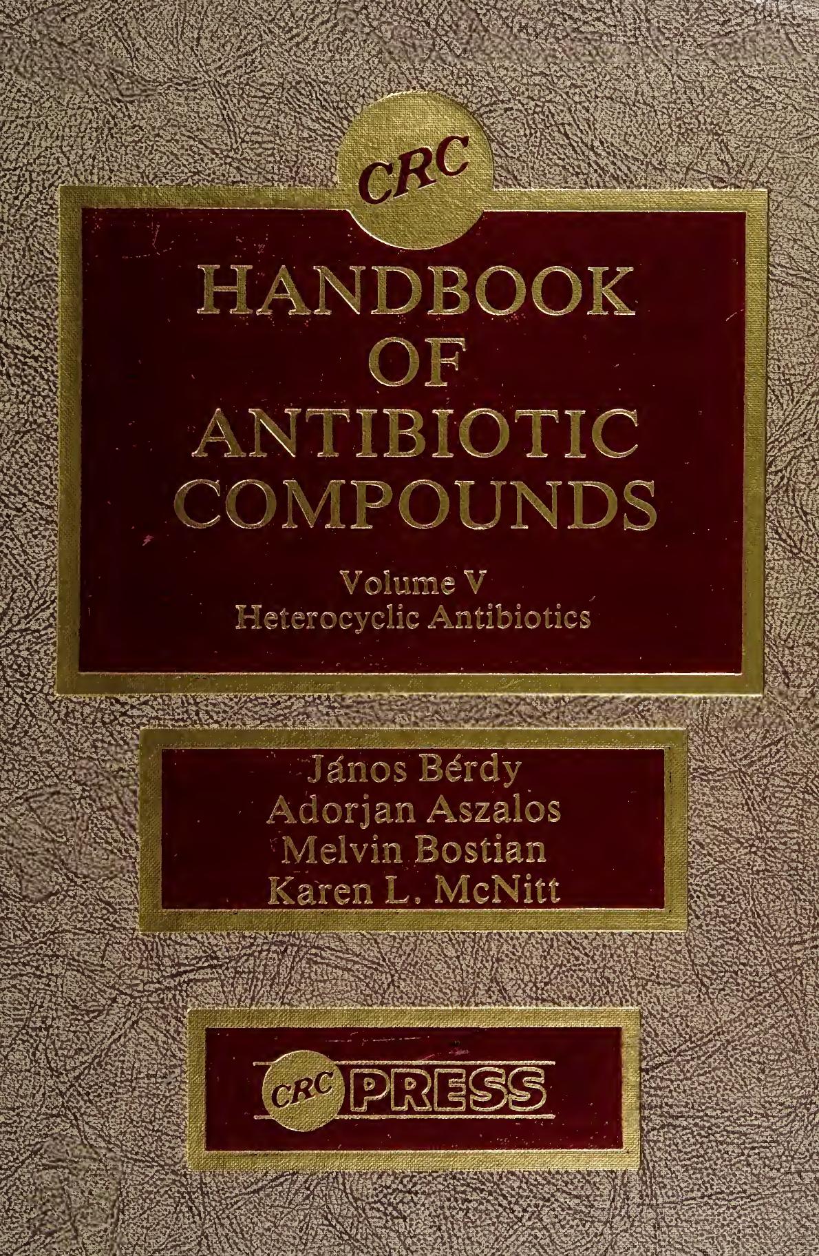 CRC handbook of antibiotic compounds. Volumes 1-12 by János Bérdy
