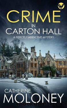 CRIME IN CARTON HALL a fiercely addictive mystery by CATHERINE MOLONEY