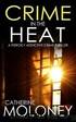 CRIME IN THE HEAT a fiercely addictive crime thriller (Detective Markham Mystery and Suspense Book 7) by CATHERINE MOLONEY