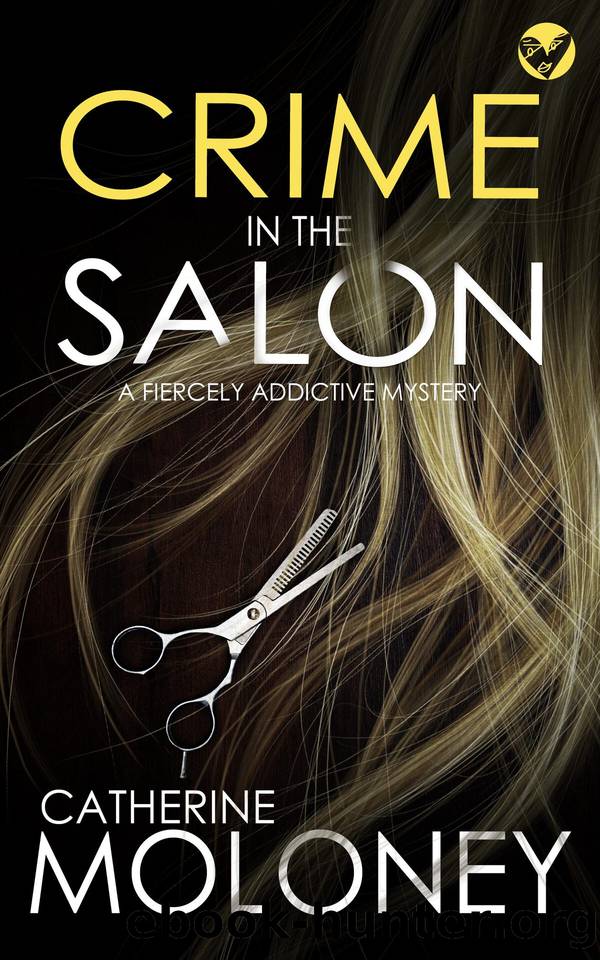 CRIME IN THE SALON a fiercely addictive mystery by CATHERINE MOLONEY