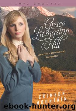 CRIMSON MOUNTAIN by Grace Livingston Hill