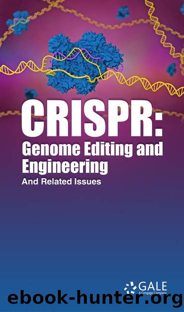 CRISPR: Genome Editing and Engineering: And Related Issues by Gale A Cengage Company