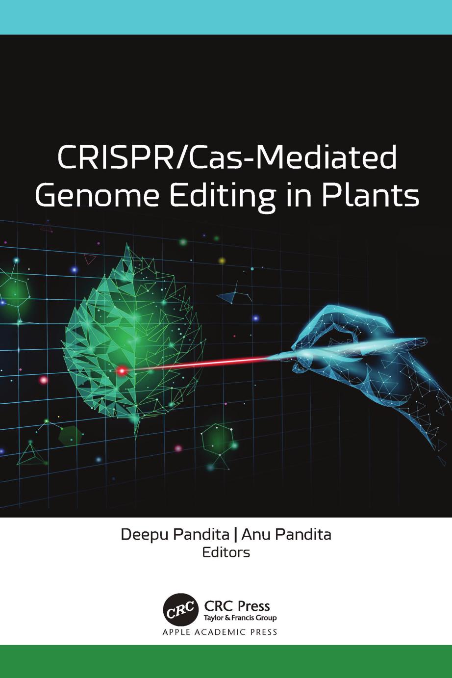 CRISPR/Cas-Mediated Genome Editing in Plants by Deepu Pandita Anu Pandita