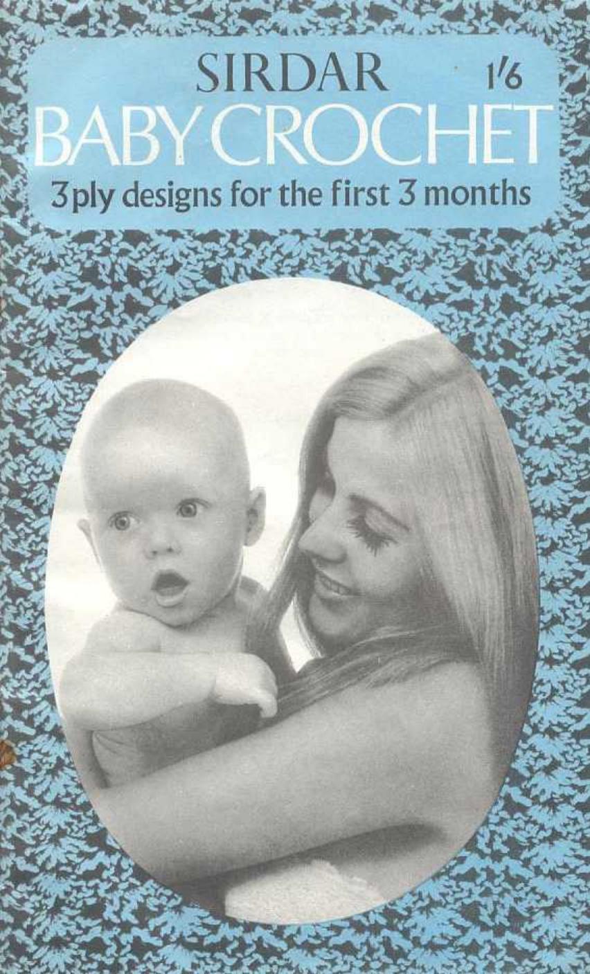 CROCHET by Sirdar baby crochet