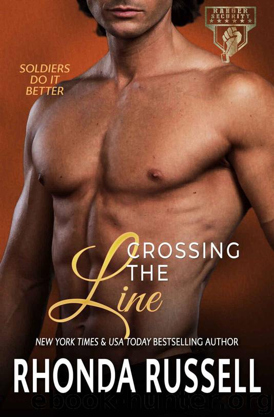 CROSSING THE LINE (RANGER SECURITY Book 5) by Russell Rhonda