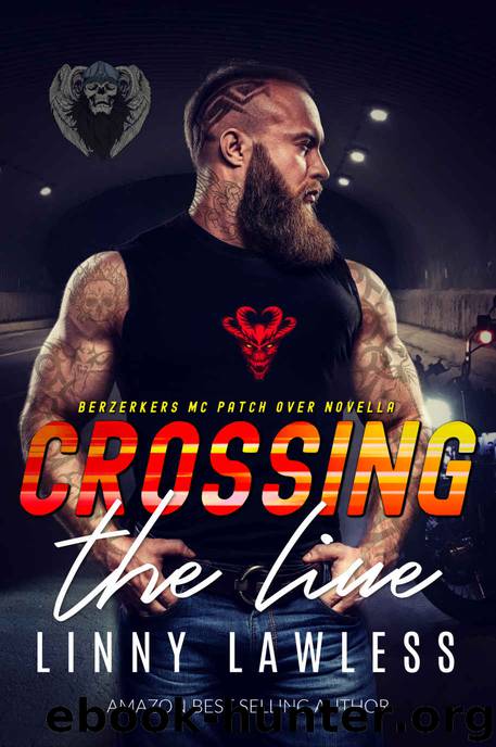 CROSSING THE LINE by Lawless Linny