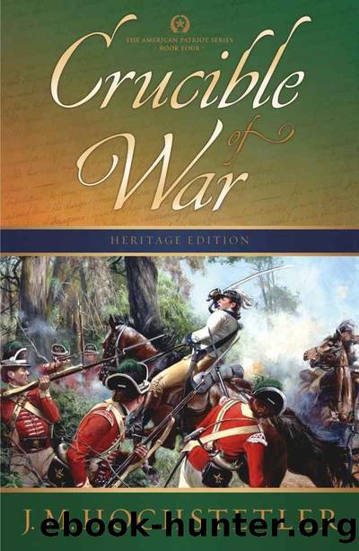 CRUCIBLE OF WAR by J M Hochstetler