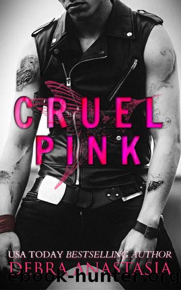 CRUEL PINK by Debra Anastasia