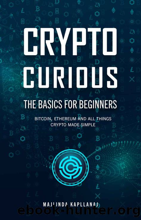 CRYPTO CURIOUS by Kapllanaj Majlinda