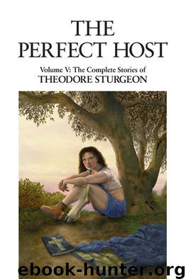 CS V - The Perfect Host by Theodore Sturgeon