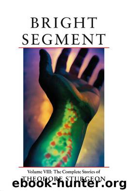CS VIII - Bright Segment by Theodore Sturgeon