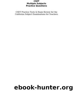CSET Multiple Subjects Practice Questions by CSET Exam Secrets Test Prep Staff