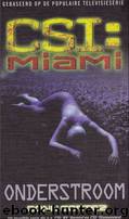 CSI : Miami Onderstroom by Donn Cortez