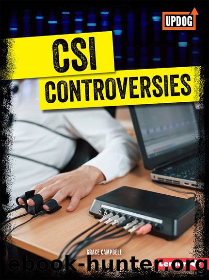 CSI Controversies by GRACE CAMPBELL