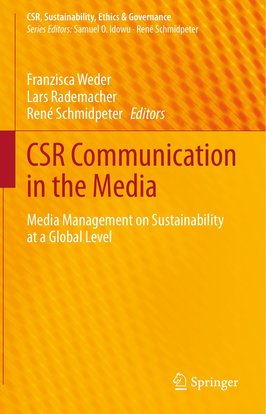 CSR Communication in the Media: Media Management on Sustainability at a Global Level by Franzisca Weder Lars Rademacher René Schmidpeter