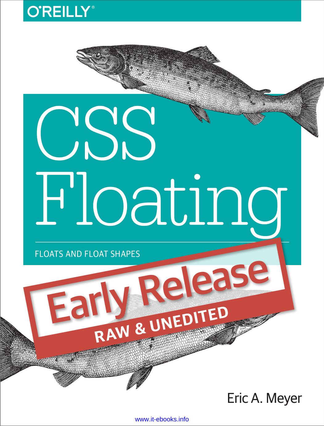 CSS Floating: Floats and Float Shapes by Eric A. Meyer