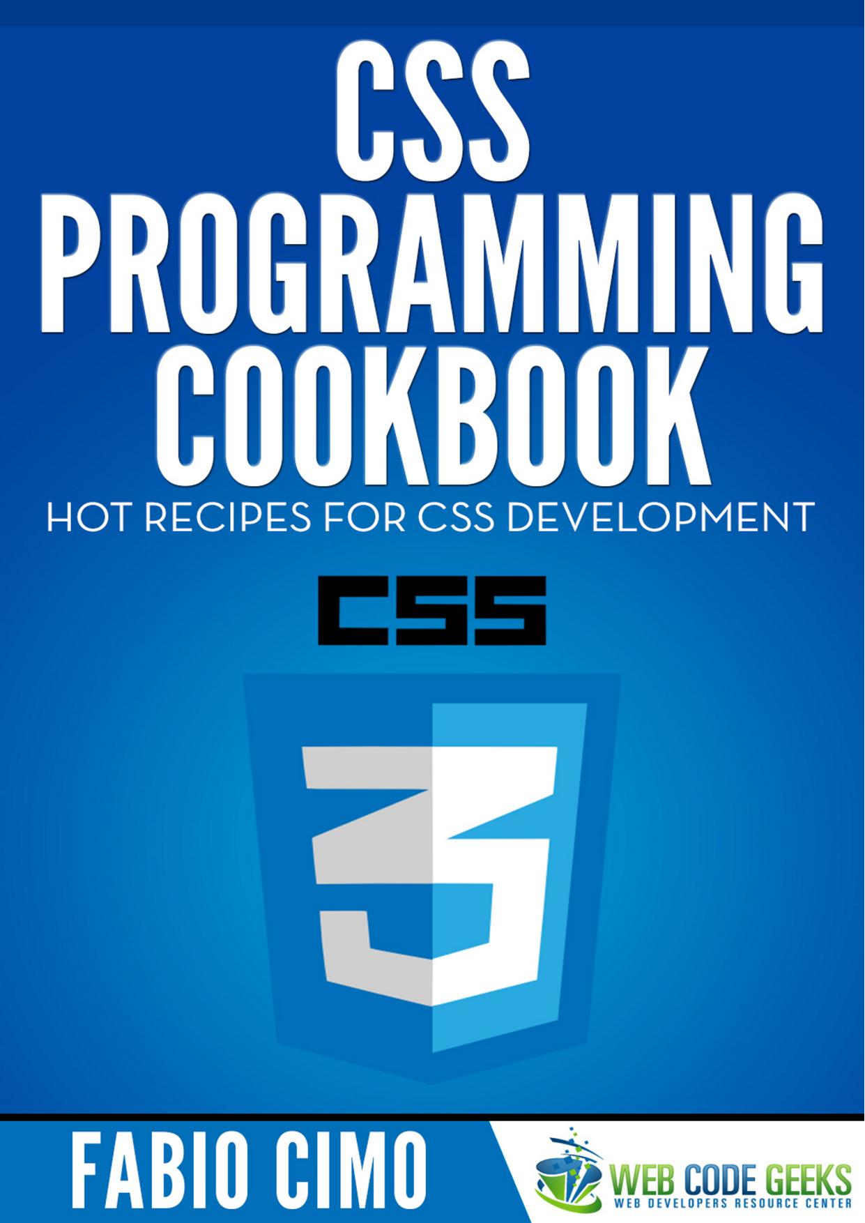 CSS Programming Cookbook by Fabio Cimo