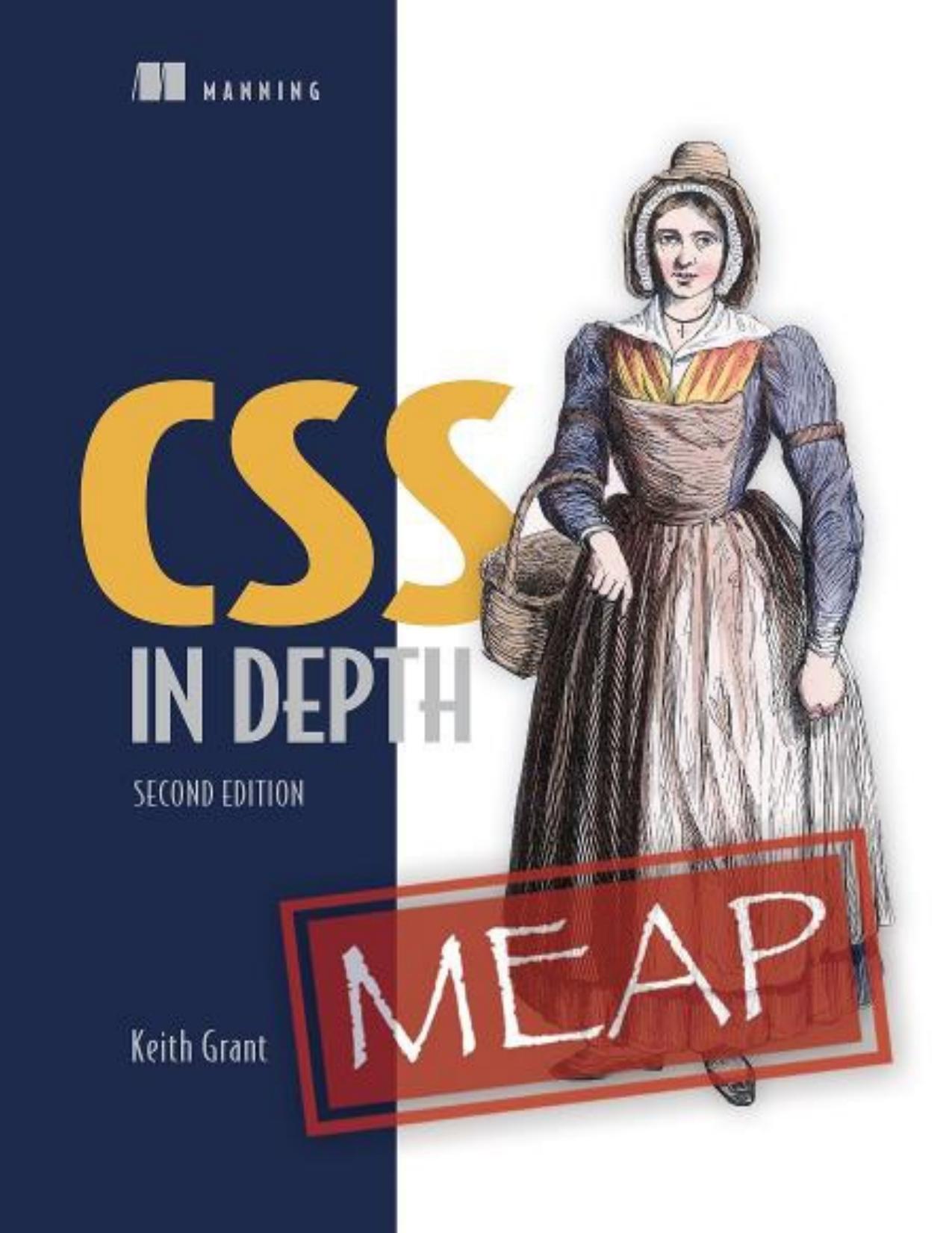 CSS in Depth, Second Edition (MEAP V01) by Keith Grant