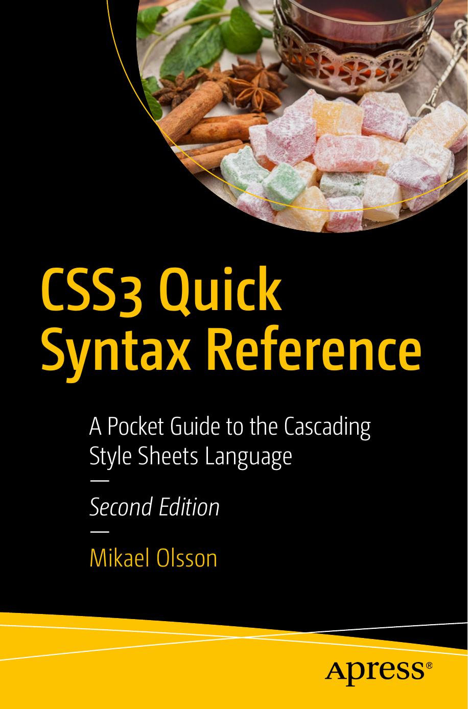 CSS3 Quick Syntax Reference: A Pocket Guide to the Cascading Style Sheets Language, 2nd Edition by Unknow