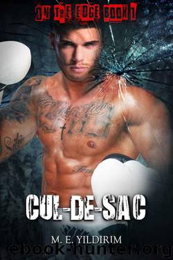 CUL-DE-SAC (On The Edge Book 1) by YILDIRIM M.E