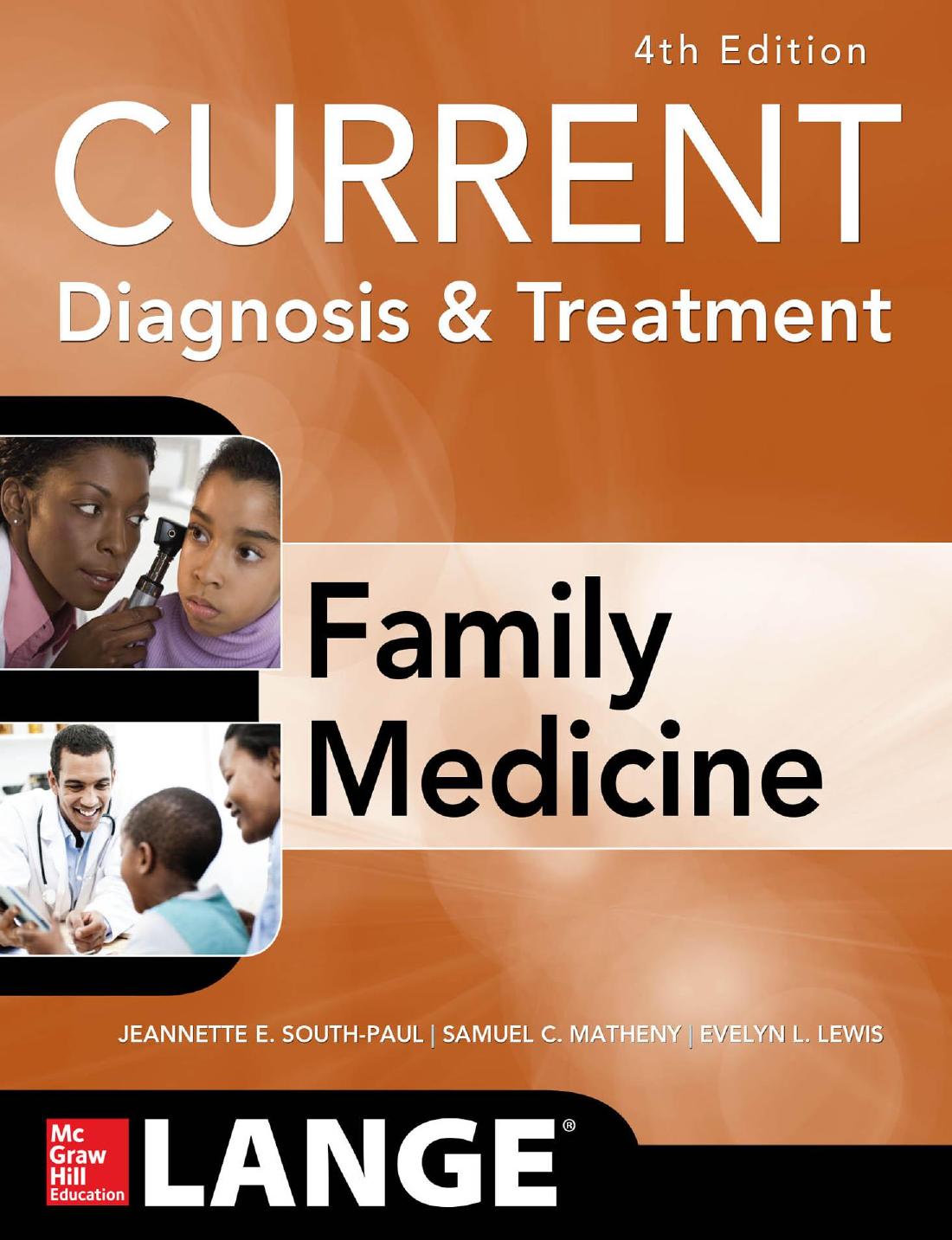 CURRENT Diagnosis & Treatment in Family Medicine by Jeannette E. South-Paul Samuel C. Matheny Evelyn L. Lewis