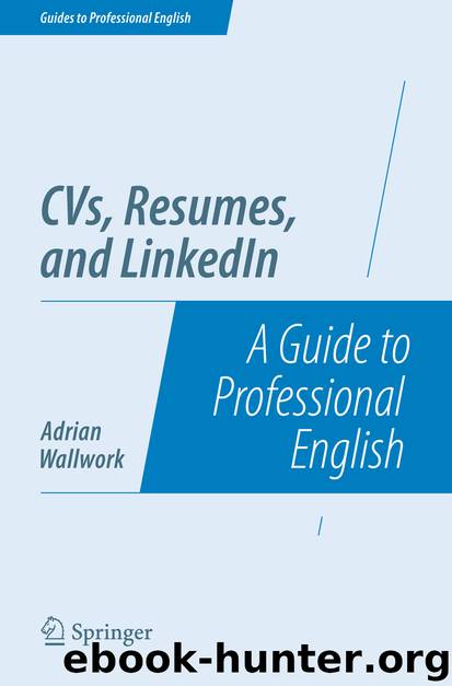 CVs, Resumes, and LinkedIn by Adrian Wallwork