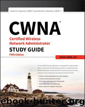 CWNA Certified Wireless Network Administrator Study Guide by David D. Coleman & David A. Westcott