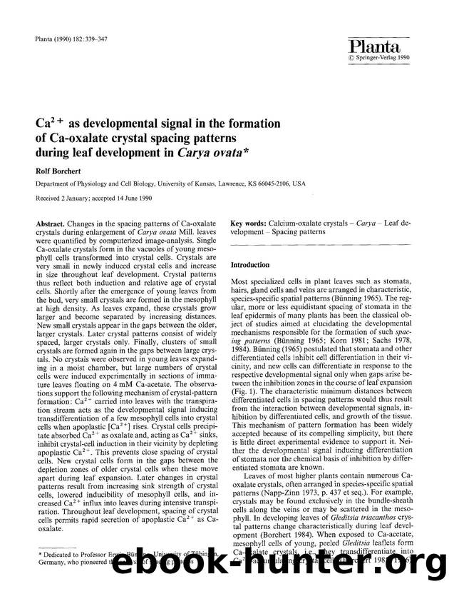 Ca <Superscript>2+ <Superscript> as developmental signal in the formation of Ca-oxalate crystal spacing patterns during leaf development in <Emphasis Type="Italic">Carya ovata <Emphasis> by Unknown