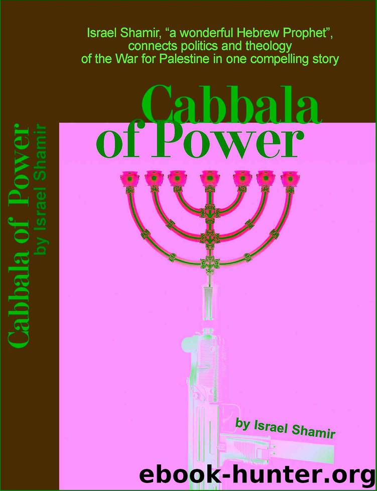 Cabbala of Power by Israel Shamir