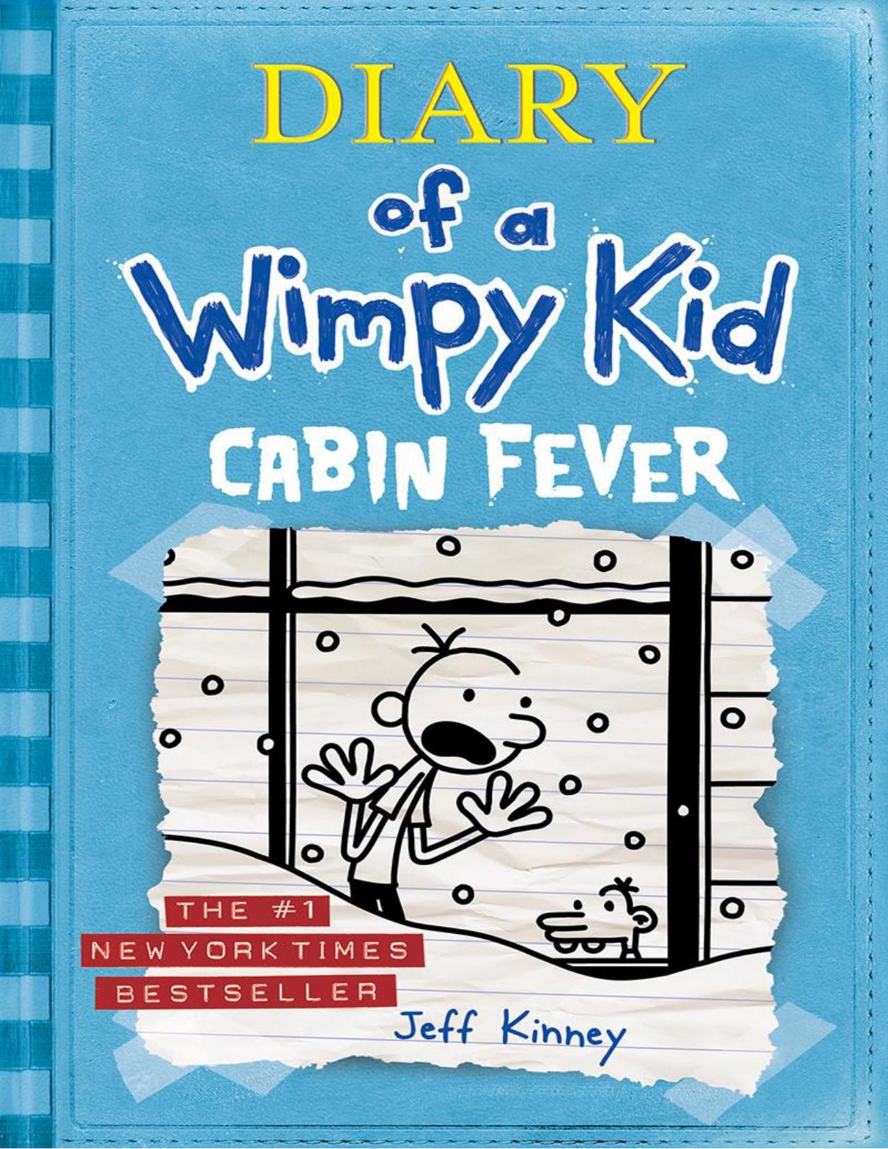 Cabin Fever (Diary of a Wimpy Kid, Book 6) by Kinney Jeff