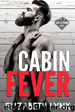Cabin Fever (Lost and Found Book 1) by Elizabeth Lynx