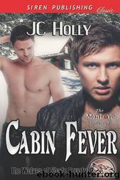 Cabin Fever [The Wolves of Shade County 2] (Siren Publishing Classic ManLove) by JC Holly