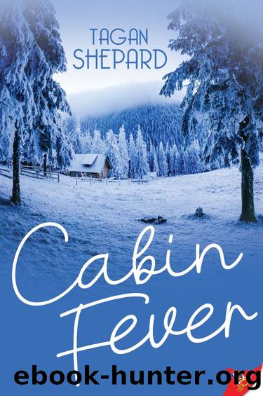 Cabin Fever by Tagan Shepard