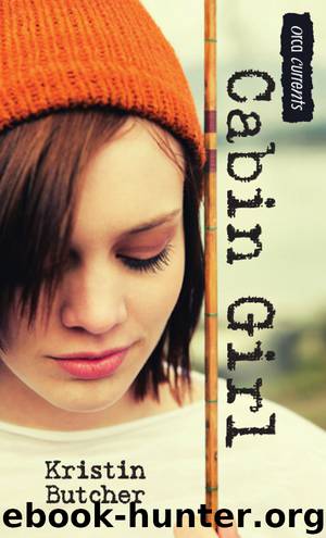 Cabin Girl by Kristin Butcher